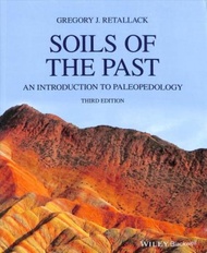 Soils of the Past : An Introduction to Paleopedology by Gregory J. Retallack (US edition, paperback)