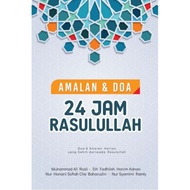 Buku Amalan & Doa 24 Jam Rasulullah / Amalan dan Doa 24 Jam Rasulullah (PTS/AMALAN)