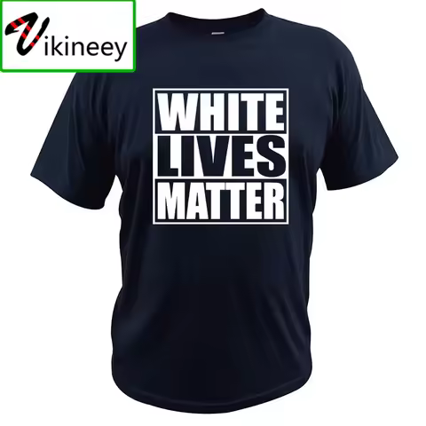 White Lives Matter Black Lives Matter Funny Cool Designs Graphic T Shirt 100% Cotton Camisas Summer 