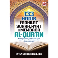 PDS 133 HADIS FADHILAT SURAH, AYAT & MEMBACA AL-QURAN