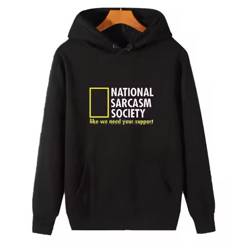 National Sarcasm Society Funny Sarcastic Fashion Winter Essentials Hoodie Sweaters New Sweatshirts T