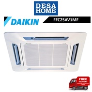 （FOC DELIVERY）DAIKIN FFC25AV1MF 1.0HP NON INVERTER CEILING CASSETTE  AIR COND WITH SMART CONTROL