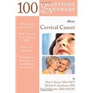 100 Questions & Answers About Cervical Cancer 1St Edition
