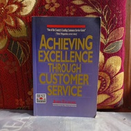 Original Book ACHIEVING EXCELLENCE THROUGH CUSTOMER SERVICE JOHN TSCHOHL Used