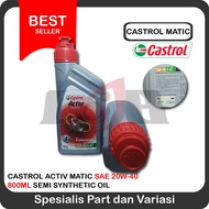 Oli Castrol Activ Matic 20w40 800ml Motor Matik Honda Yahama Suzuki