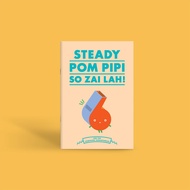 Singapore Gift Souvenir Singlish Notebook – Steady Pom Pi Pi Singlish