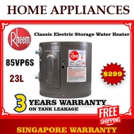Rheem Water Heater Rheem 85VP6S Storage Heater  23L Vertical water heater | Made in Mexico | FREE DELIVERY |