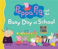 Peppa Pig and the Busy Day at School (新品)