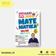 30 Days of Elementary School Mathematics Expert Book for Grades 4, 5, and 6 by Pak Wahyu - BMedia