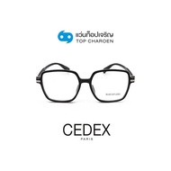 CEDEX แว่นตากรองแสงสีฟ้า ทรงเหลี่ยม (เลนส์ Blue Cut ชนิดไม่มีค่าสายตา) รุ่น FC6606-C1 size 53 By ท็อปเจริญ