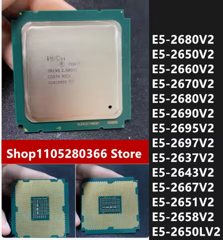 E5-2650V2 2690V2 2680v2 E5 2670V2 e5-2660 2695 2667 2697 v2 2696 2651V2 2692V2 2640 2620 4640V2 E5-4