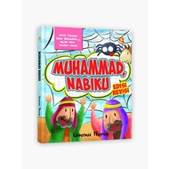 NABI Islamic Children's Book: Muhammad My Prophet - Exciting and Full of Wisdom Stories about the Pr