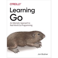 Learning Go: Idiomatic Approach to Real-World Go ProgrammingAN