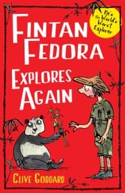 Fintan Fedora Explores Again Clive Goddard