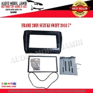 2DIN HEADUNIT FRAME SUZUKI SWIFT 2018 7 INCH