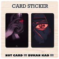 [ ITACHI UCHIHA ] Touch n Go Card Sticker Cover / Credit Card Sticker Cover/ Debit Card Sticker Cove