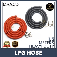 MAXCO LPG Hose Heavy Duty 1.5m MEGA PRIME MARKETING