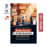 E-Purchasing Work Book | Agus Arif Rakhman, MM | 251 page