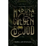 [KOMBO NOVEL] MEDUSA THE GOLDEN BLOOD NURUL AIN SYUHADA