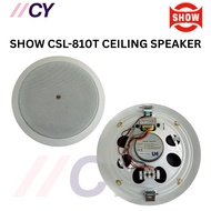 SHOW CSL-810T Ceiling Speaker