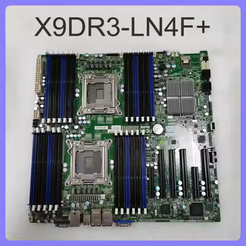 LGA2011 DDR3 ECC E5-2600 V1/ V2 Family For Supermicro Motherboard X9DR3-LN4F+