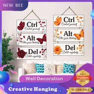CTRL ALT DEL Quote Motivational Word Hanging Decoration