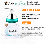 Kem Face Trắng Da Dr. Lacir Ban Đêm Lacir Whitening 35g - Kem Dưỡng Trắng Dr. Lacir [Chính Hãng]
