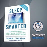 Sleep Smarter Book: 21 Proven Tips to Sleep Your Way To Better Bodya, Bet