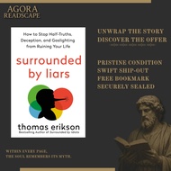 Surrounded by Liars: How to Stop Half-Truths, Deception, and Gaslighting from Ruining Your Life