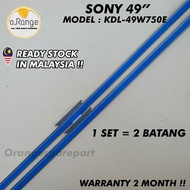 KDL-49W750E SONY 49" LED TV BACKLIGHT (LAMPU TV) SONY 49 INCH LED TV BACKLIGHT BACKLIGHT