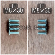 Baut JP M8x 30(baut JP 8x30)/ Baut JF M8 x 30(baut JF 8x30)