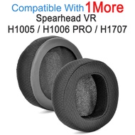 Replacement Ear pad For 1More Spearhead VR H1005 H1006 PRO H1707 Headphone Earpads Cushion Sponge He