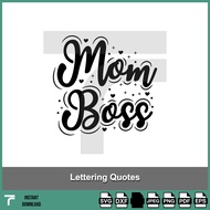 TF062 - Mom is Boss SVG, Positive Quotes SVG, Motivational Quotes SVG, Inspirational Quotes SVG, Lif
