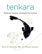 Tenkara Kevin Kelleher