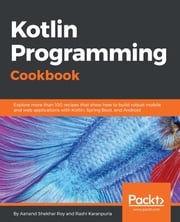 Kotlin Programming Cookbook Rashi Karanpuria