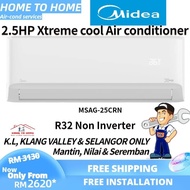 [Installation] Midea 2.5hp (MSAG-25CRN) Xtreme Cool R32 Non Inverter Air conditioner