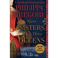 Three Sisters, Three Queens by Philippa Gregory (US edition, paperback)