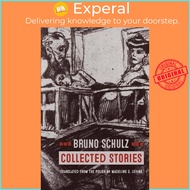 Collected Stories by Bruno Schulz (UK edition, paperback)