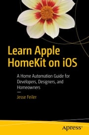 Learn Apple HomeKit on iOS Jesse Feiler