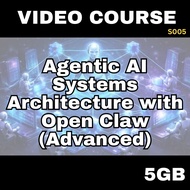 [Video Course] Agentic AI Systems Architecture with Open Claw (Advanced) | S005 | Udemy