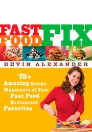 Fast Food Fix Devin Alexander