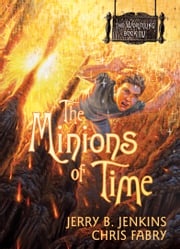 The Minions of Time Jerry B. Jenkins