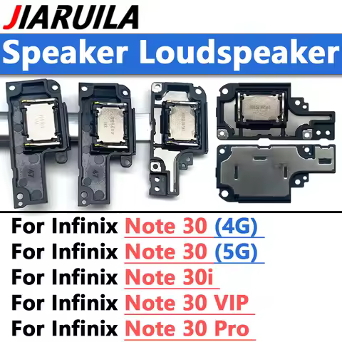 Speaker Loudspeaker For Infinix Note 30 Pro 30i VIP 4G 5G Loud Speaker Buzzer Ringer Sound Module Bo