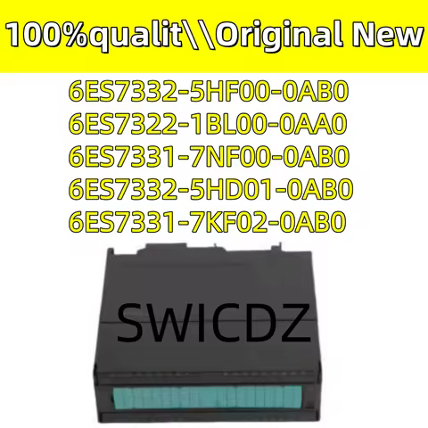 100% new original 6ES7331-7KF02-0AB0 6ES7332-5HF00-0AB0 6ES7332-5HD01-0AB0 6ES7331-7NF00-0AB0 6ES732