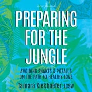Preparing for the Jungle Tamara Kiekhaefer