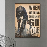 Motivational Cycle Art When Nothing Goes Right Go Cycle Poster Print Canvas Painting Retro Born To Cycle Picture Home Decor 5SIJ
