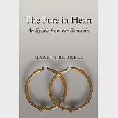 The Pure in Heart: An Epistle from the Romanies