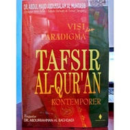 Ready, Visi Dan Paradigma Tafsir Al-Quran Kontemporer - Abdul Majid