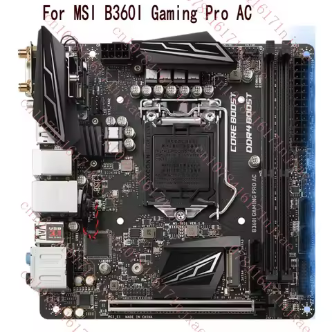 For MSI B360I GAMING PRO AC Mini ITX Gaming Game Motherboard DDR4 32G Tested.