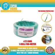 TIPID HOME SOLID WIRE 22 AWG GREEN (1-ROLL/100-meter), ELECTRIC COPPER CABLE, BEST FOR LED / AUDIO